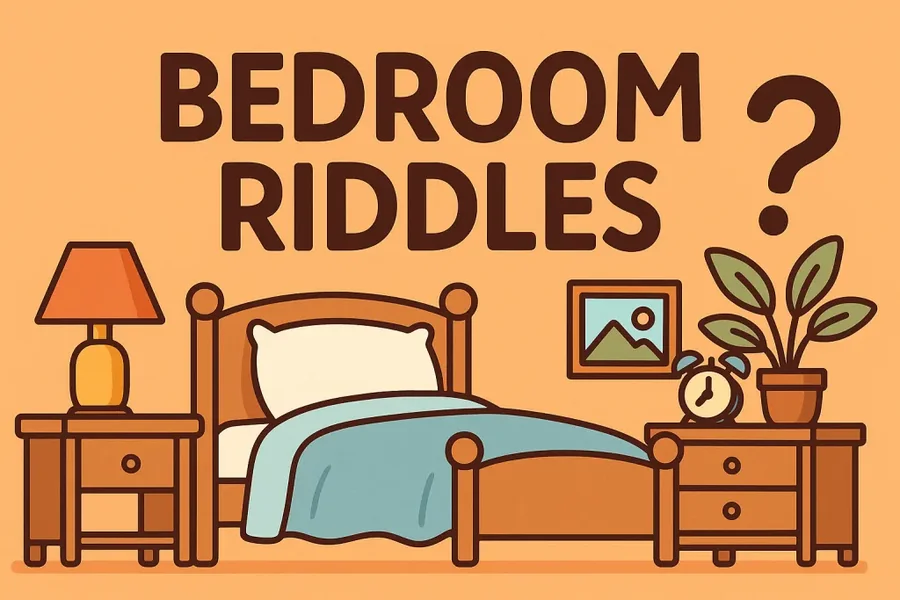 Bedroom Riddles