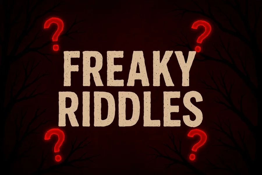 Freaky Riddles