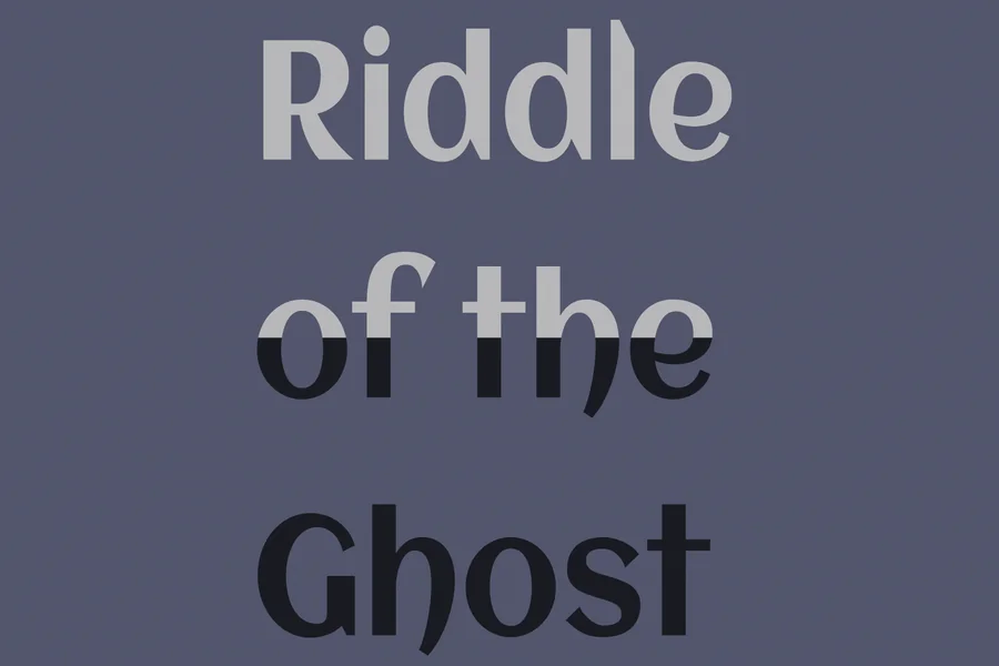 Ghost Riddles